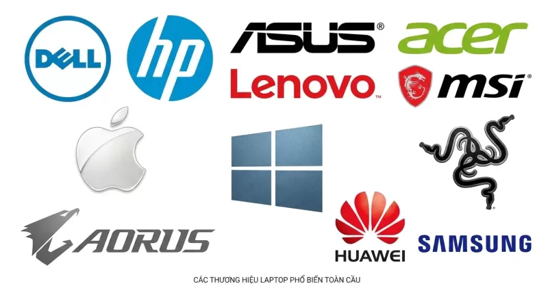 thương hiệu laptop phổ biến hiện nay